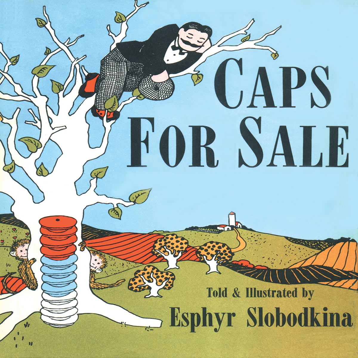 Caps for Sale, a story by Esphyr Slobodkina