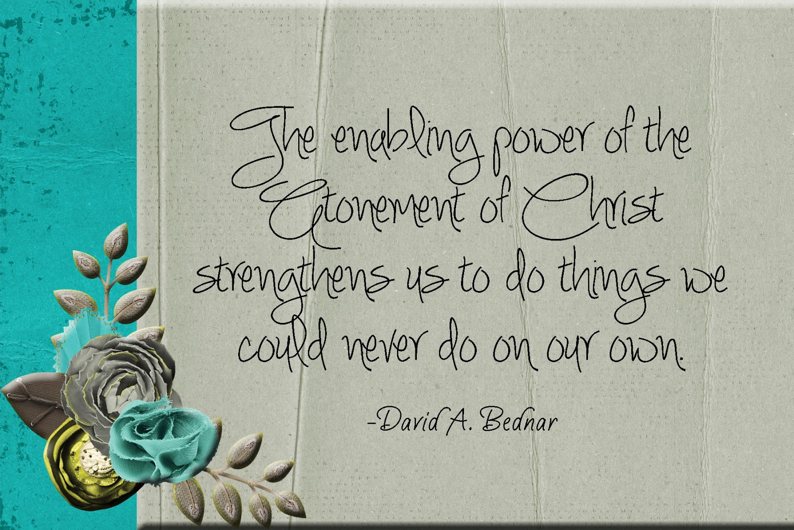 LDS Handouts The Atonement How can the Atonement help me during my