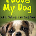 I Love My Dog - Free Kindle Non-Fiction