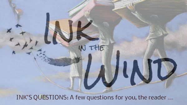 INK'S QUESTIONS