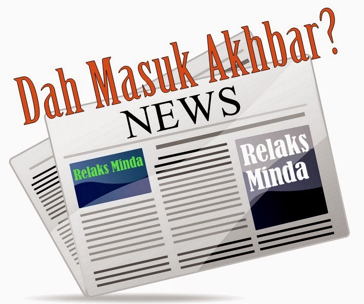 Artikel Relaks Minda Diterbitkan di Akhbar!