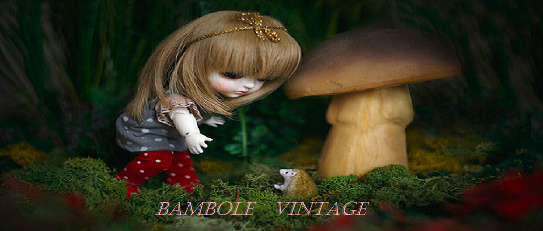 Bambole Vintage