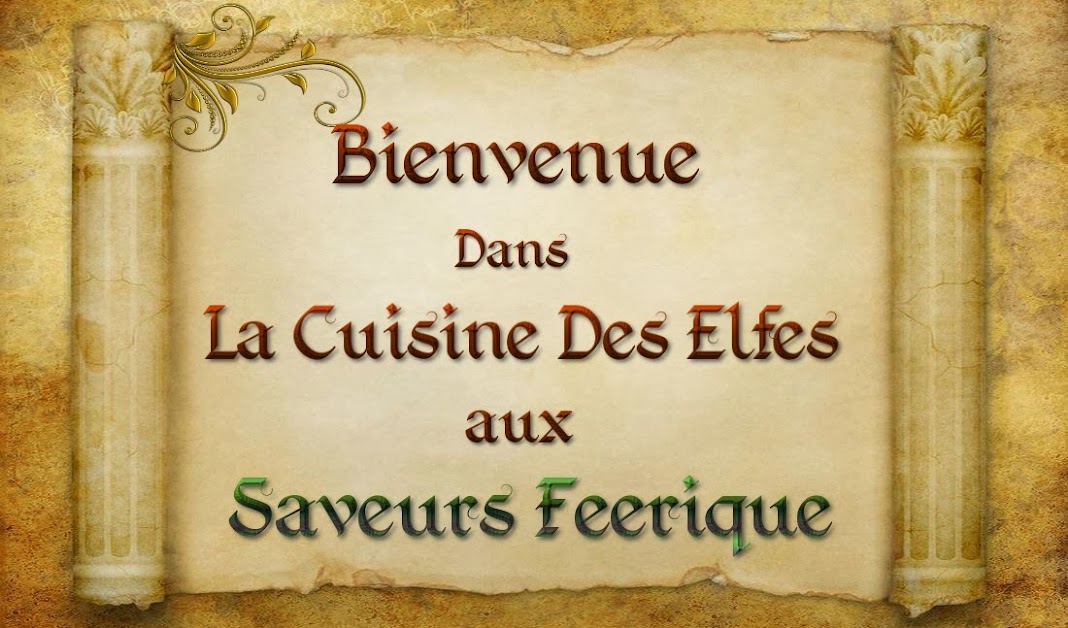 Cuisine Des Elfes *SaveurFeerique* 