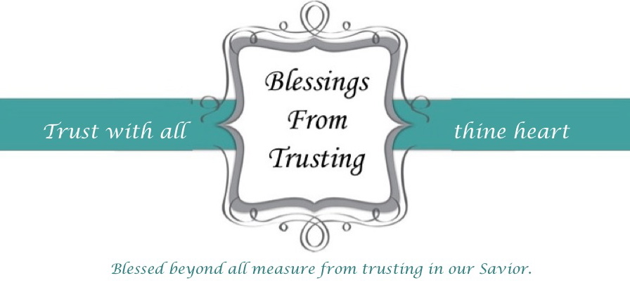 Blessings from Trusting