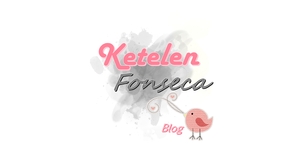 Ketelen Fonseca Blog