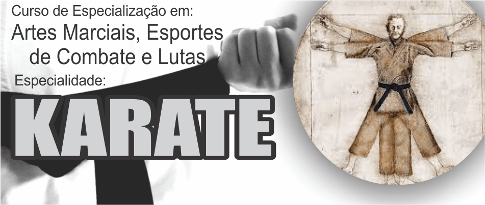 Especialização Em Artes Marciais  Esportes de Combate e Lutas, Especialidade Karate - Fortaleza/CE