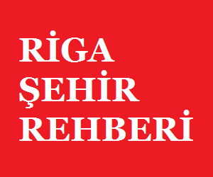 Riga Gezi Rehberi