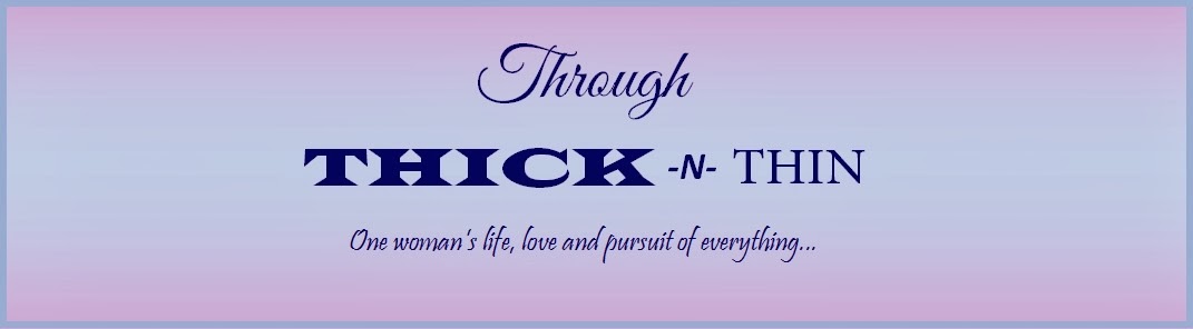 Through Thick-n-Thin