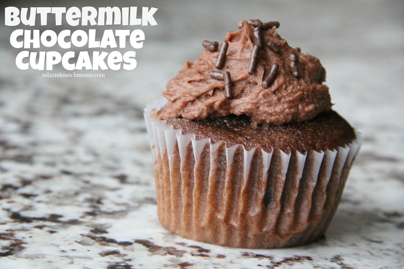 Buttermilk Chocolate Cupcakes Recipe Mix and Match Mama