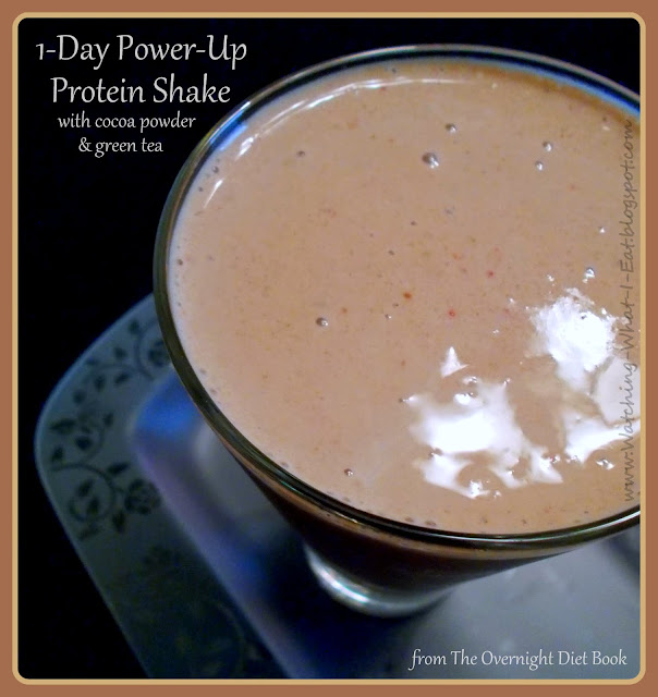 Watching What I Eat 1Day PowerUp Protein Shake from The Overnight Diet Book
