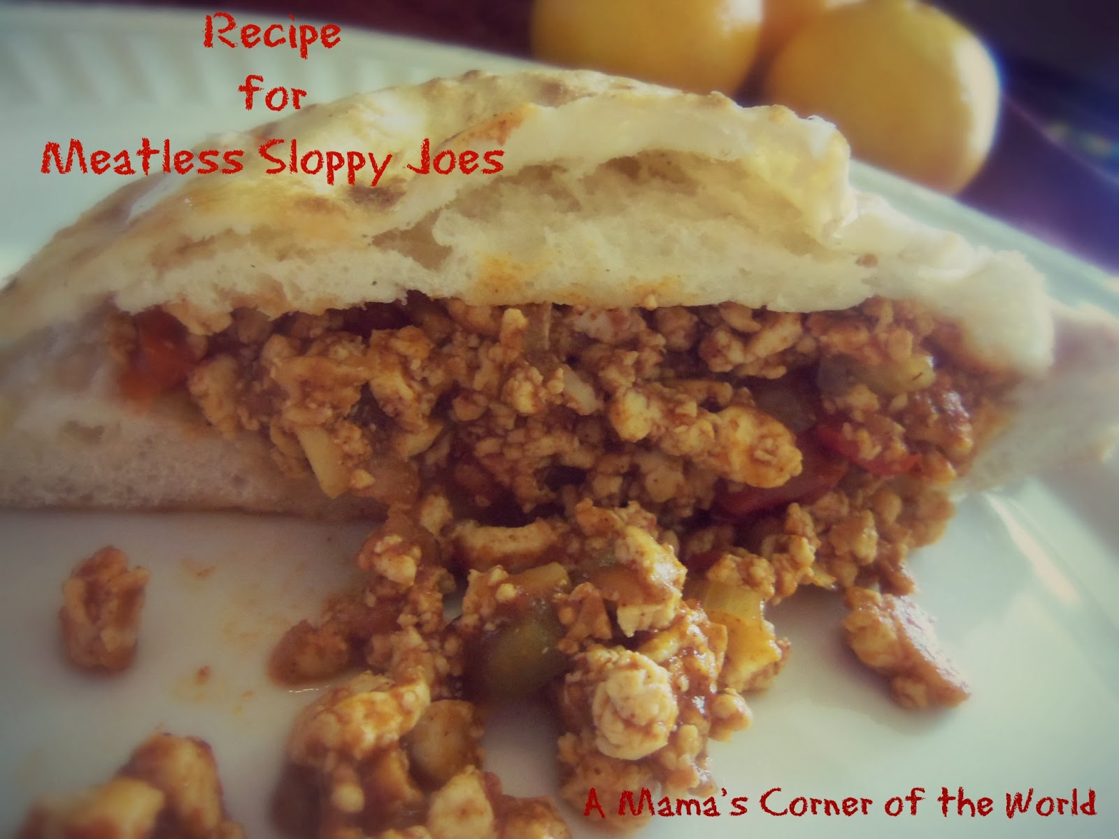 Easy Recipe for Meatless Sloppy Joes A Mama's Corner of the World