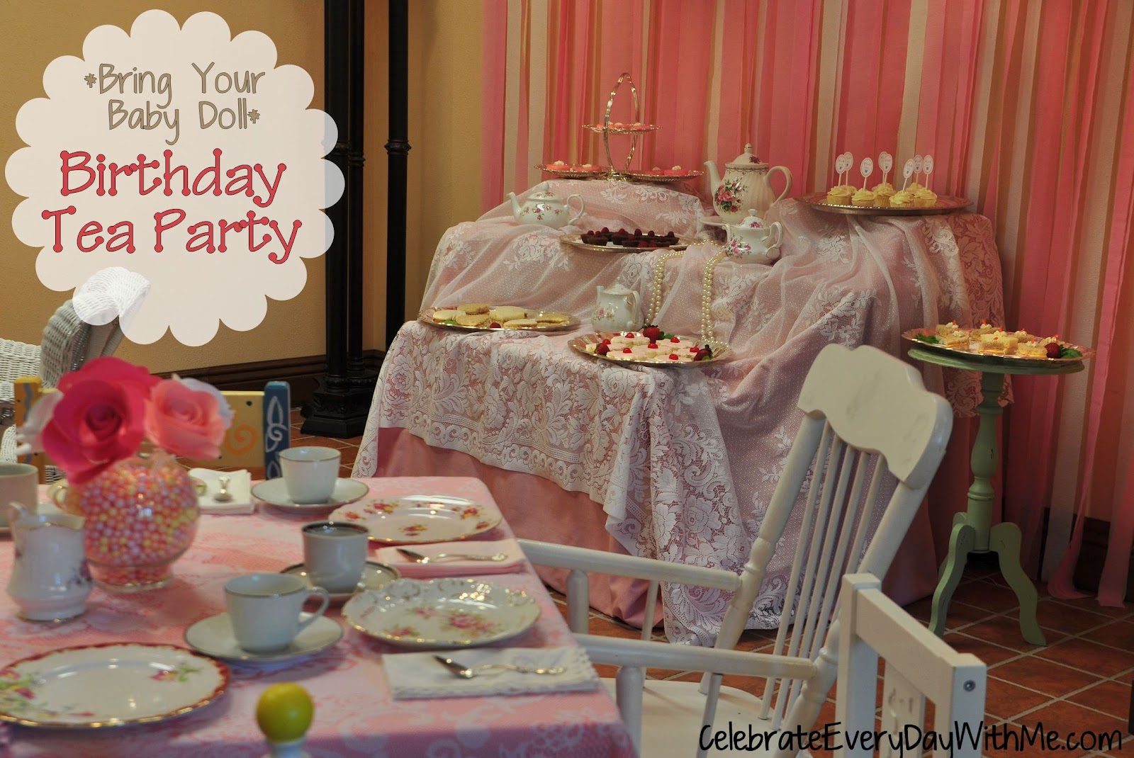 "Bring Your Baby Doll" Birthday Tea Party Celebrate Every Day With Me