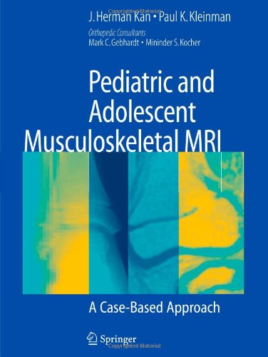 Pediatric and Adolescent Musculoskeletal MRI: A Case-Based Approach 