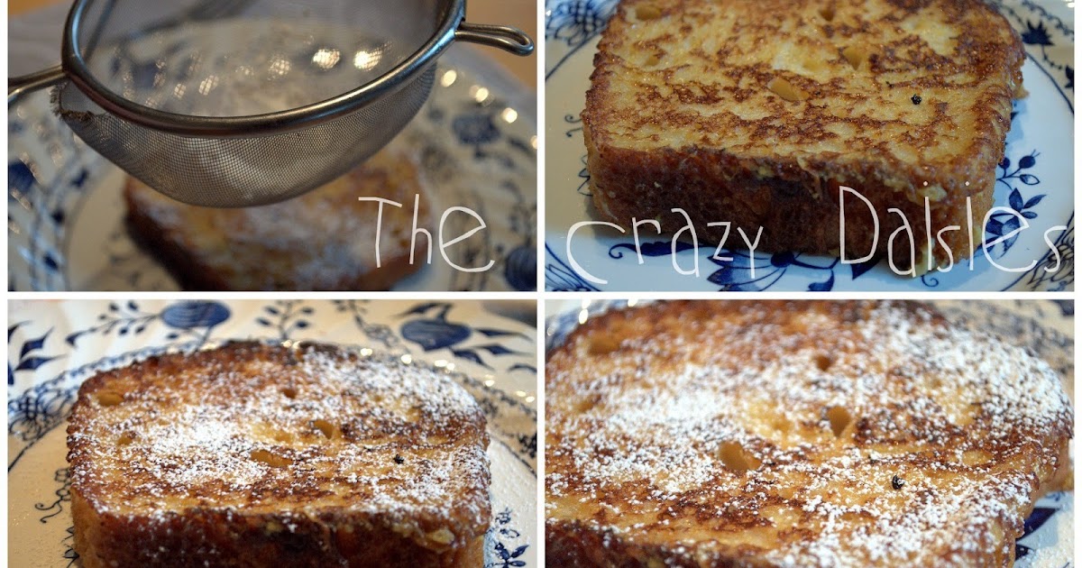 The Crazy Daisies French Toast
