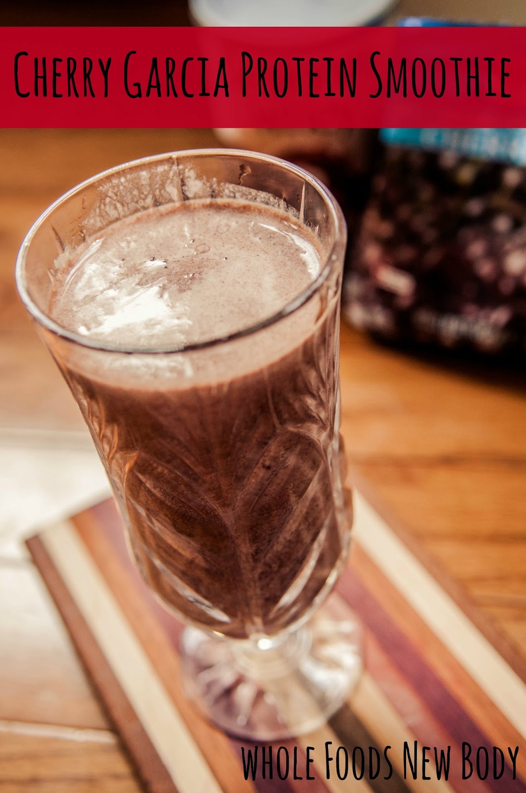 Whole Foods New Body {Cherry Garcia Protein Smoothie}