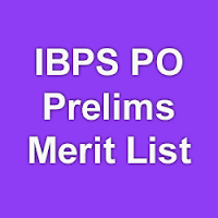IBPS PO Cut Off Marks & Merit list Guideline