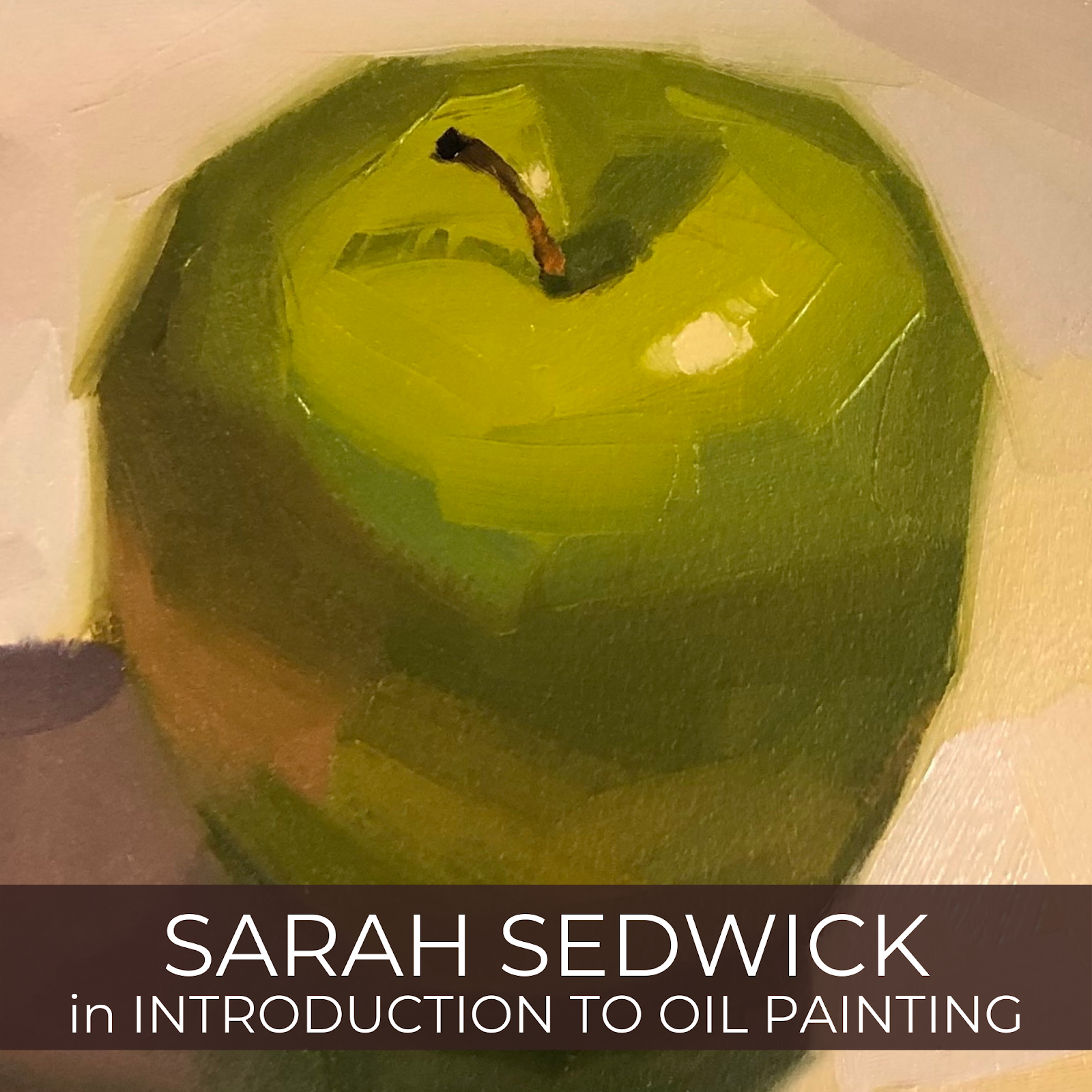 Introduction to Oil Painting: The Video!