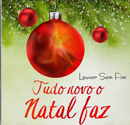 TUDO NOVO O NATAL FAZ