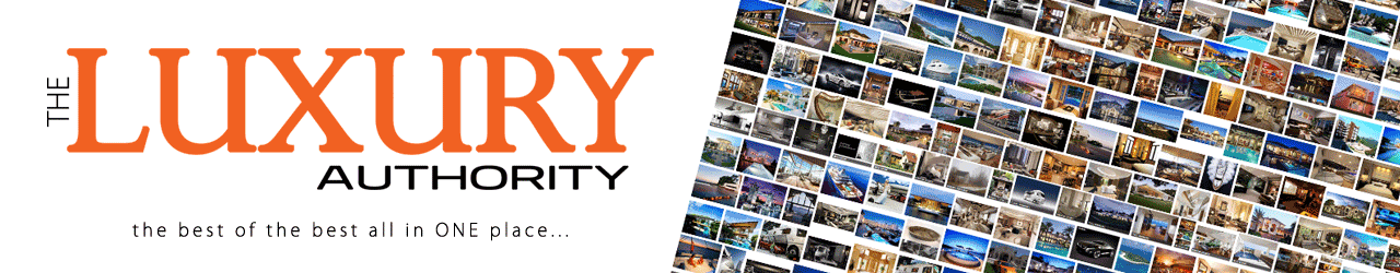 The Luxury Authority - A Review of All the Latest Luxury Trends, Brands, Places & Products