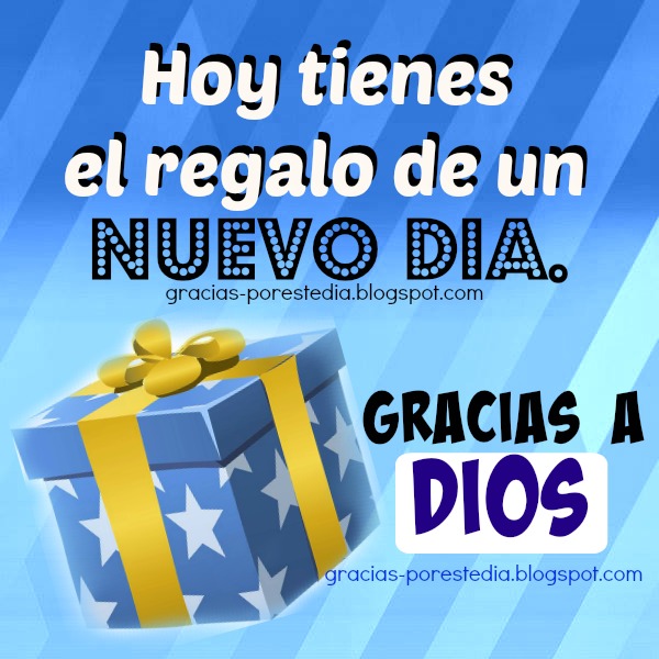 Resultado de imagen para Dios te regala este dia