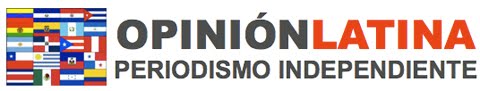 OPINION LATINA - Periodismo Independiente.