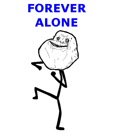 oi Forever+alone
