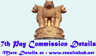 7th Pay Commission Details 2013 - 2013 - 2016