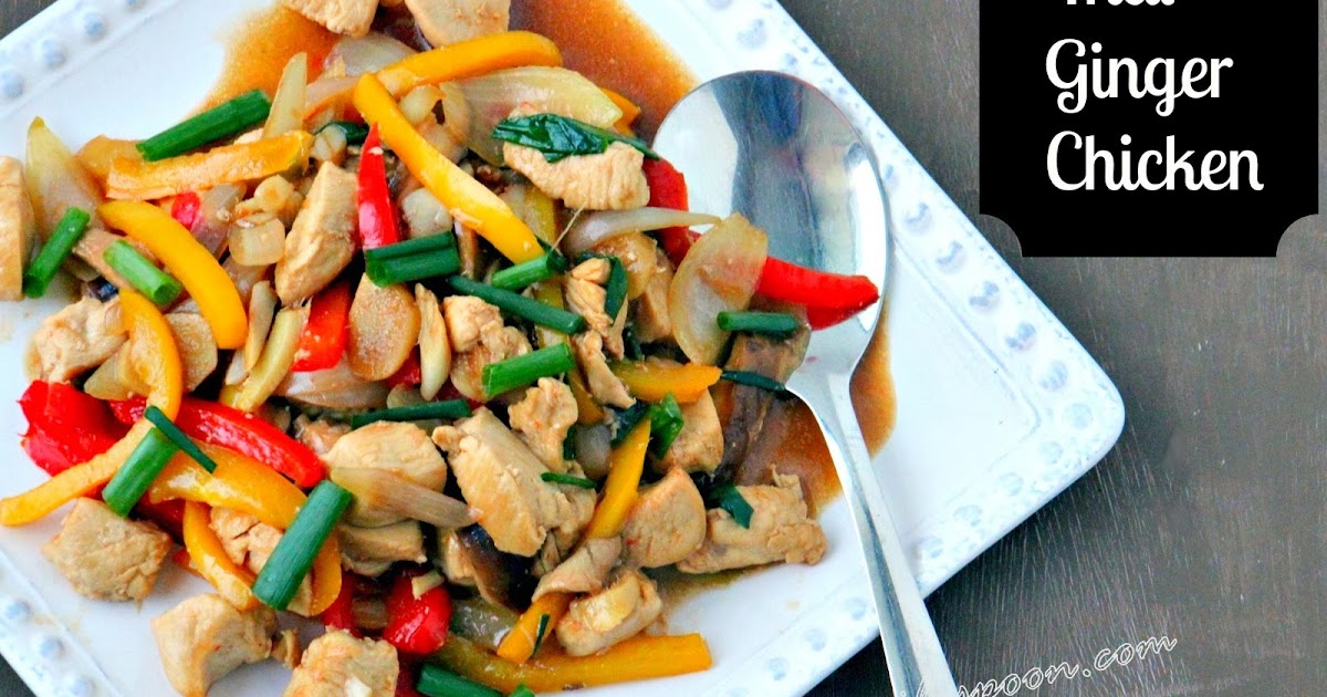 Thai Ginger Chicken | Manila Spoon