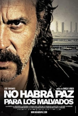 No habrá paz para los malvados (2011). poster