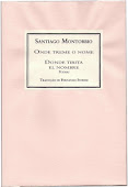 ONDE TREME O NOME / DONDE TIRITA EL NOMBRE, POEMAS DE SANTIAGO MONTOBBIO