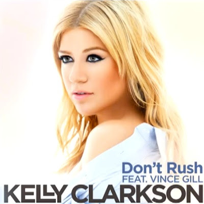 Kelly Clarkson - Don’t Rush (feat. Vince Gill) Lyrics