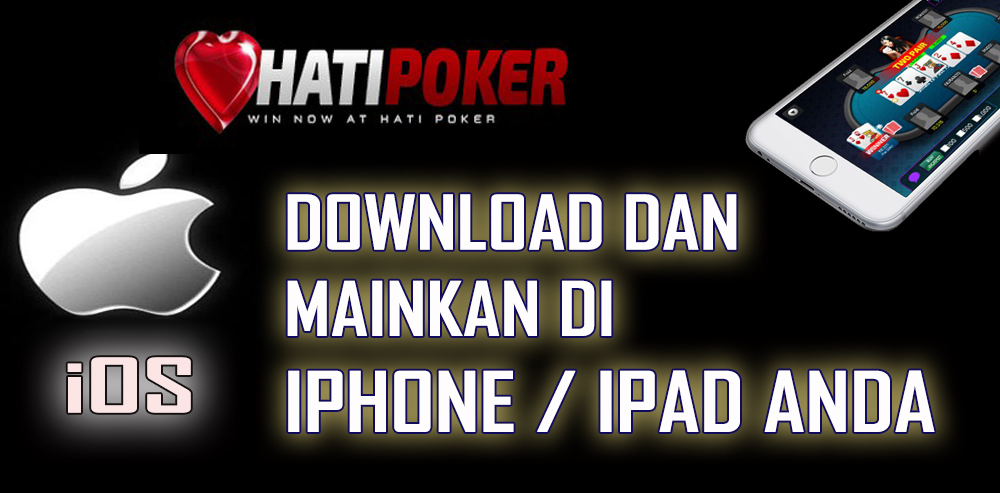 HatiPoker - Tersedia Aplikasi Untuk Android - iOs Iphone