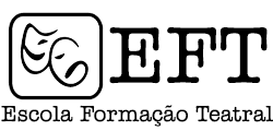 EFT - Escola Formação Teatral