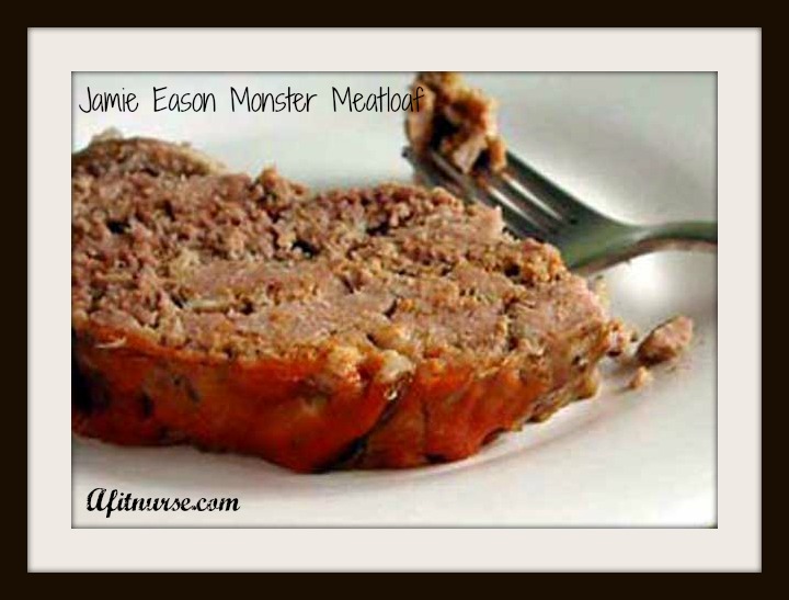 A Fit Nurse Jamie Eason's Monster Meatloaf