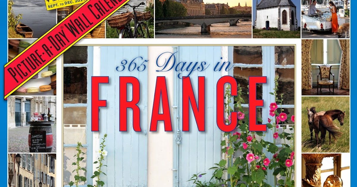 365 Days in France 2015 Wall Calendar (PictureADay Wall Calendars