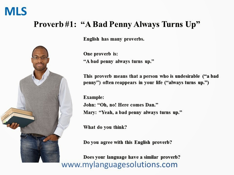 English Proverb Exercises English Proverb 1 "A Bad Penny Always