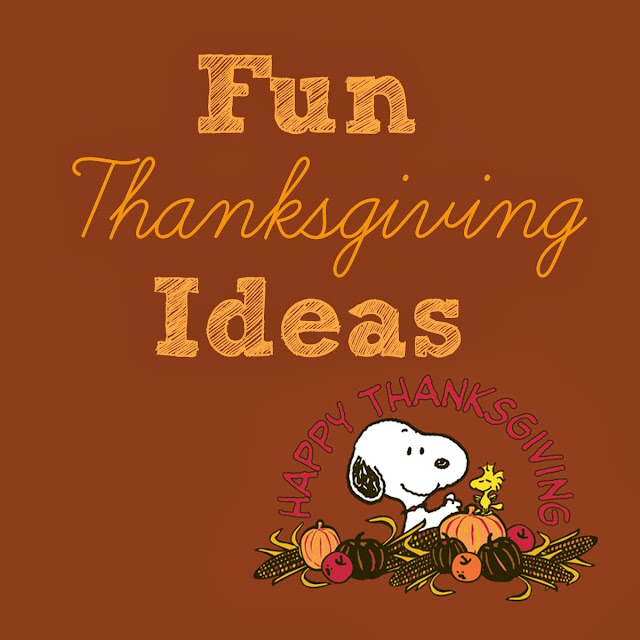 Fun Thanksgiving Ideas