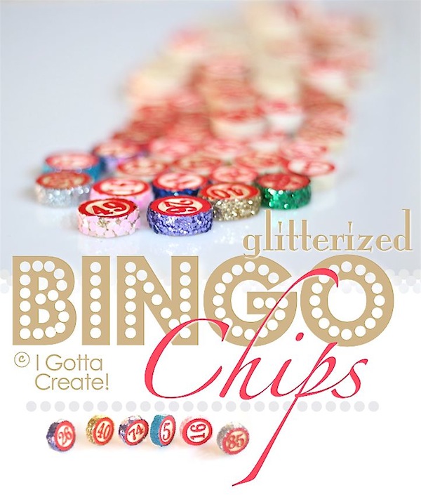 I Gotta Create! Glitterized Bingo Chips
