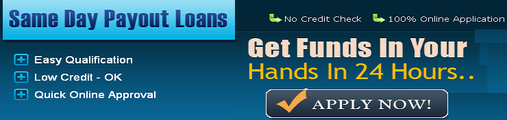 Same Day Payout Loans