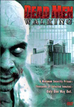 Dead Men Walking (2005) Dead Men Walking (2005)