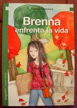 “Brenna”. Paloma Fabrykant. Editorial Longseller. Buenos Aires. 2013