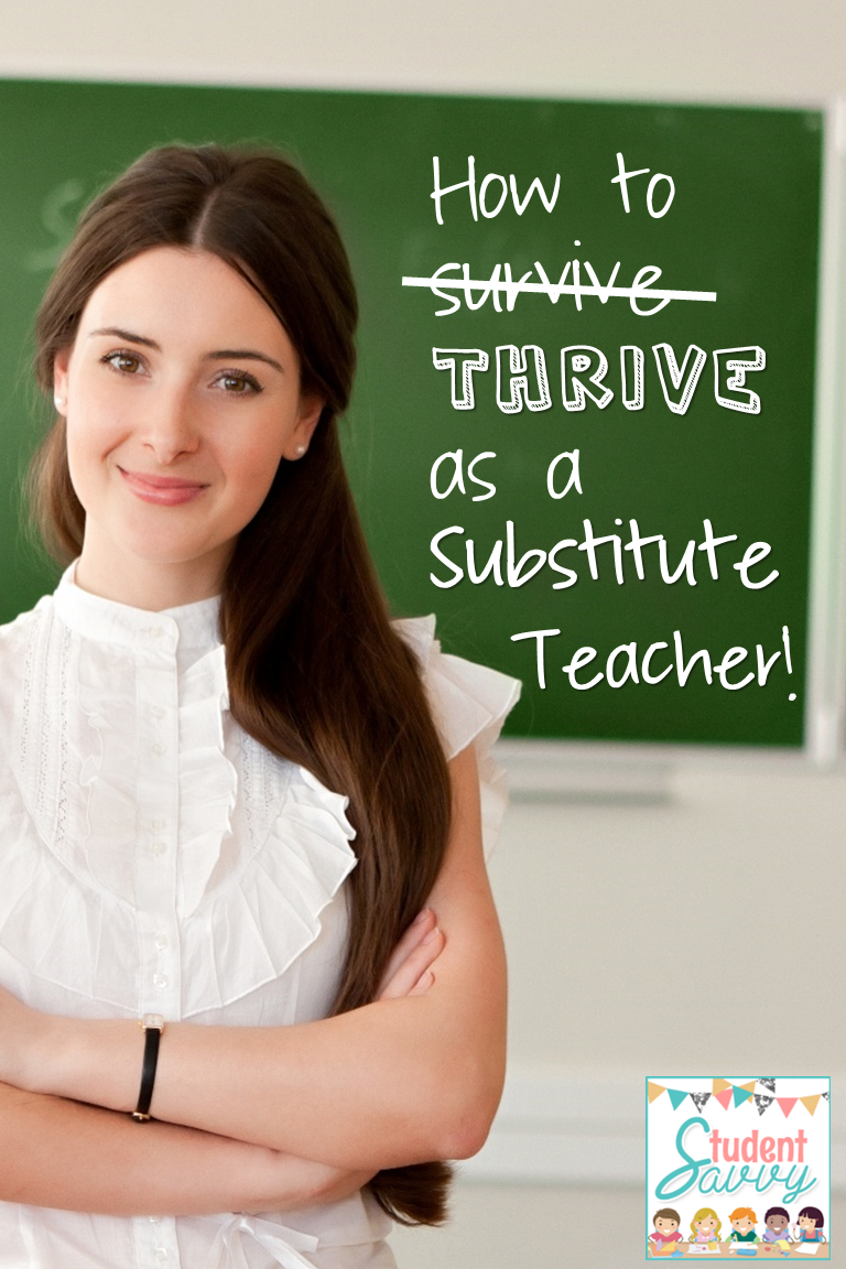 StudentSavvy: How to THRIVE as a Substitute Teacher!