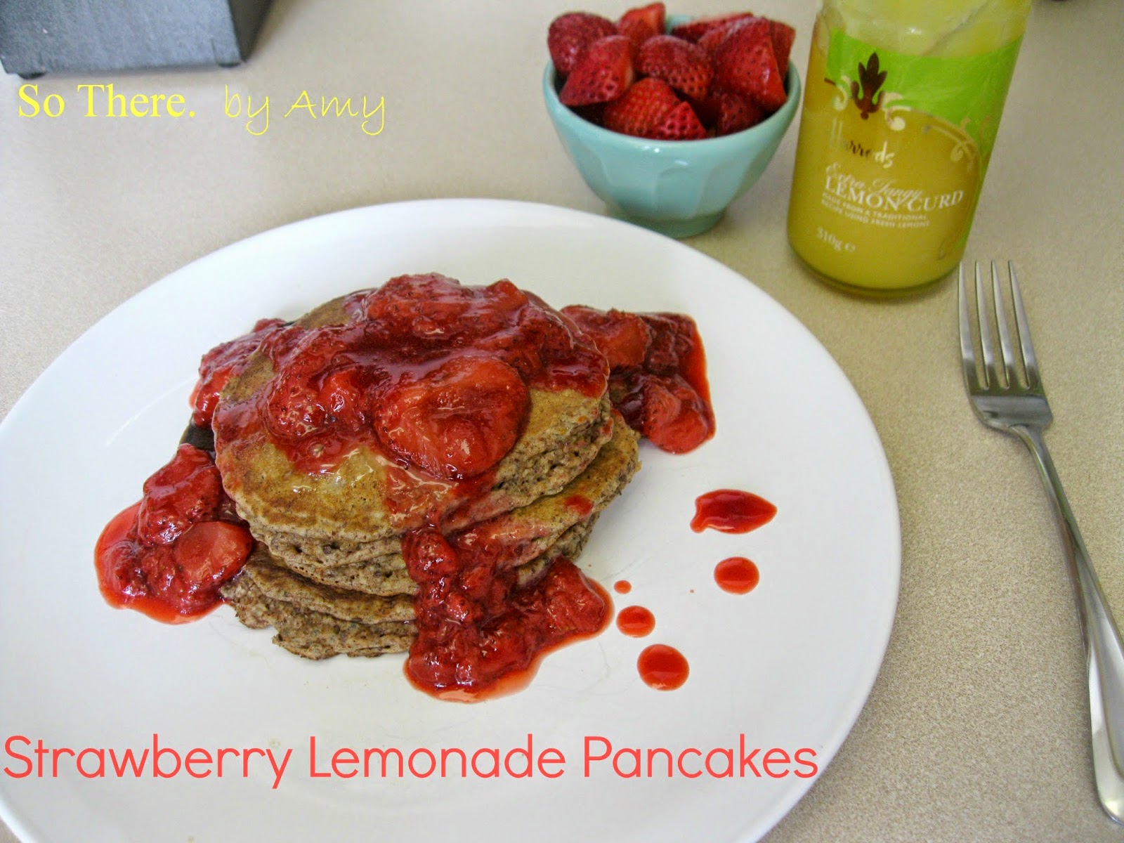 So There. Strawberry Lemonade Pancakes