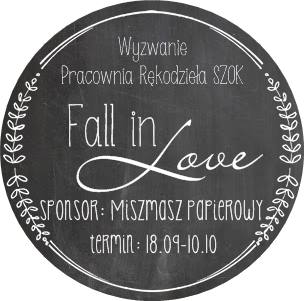 http://pracowniarekodzielaszok.blogspot.com/2015/09/wyzwanie-26-fall-in-love.html