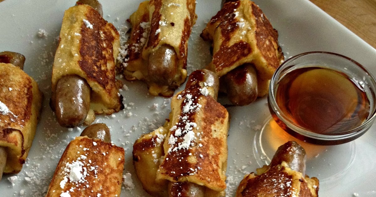 The Girly Girl Cooks French Toast Pigs In A Blanket
