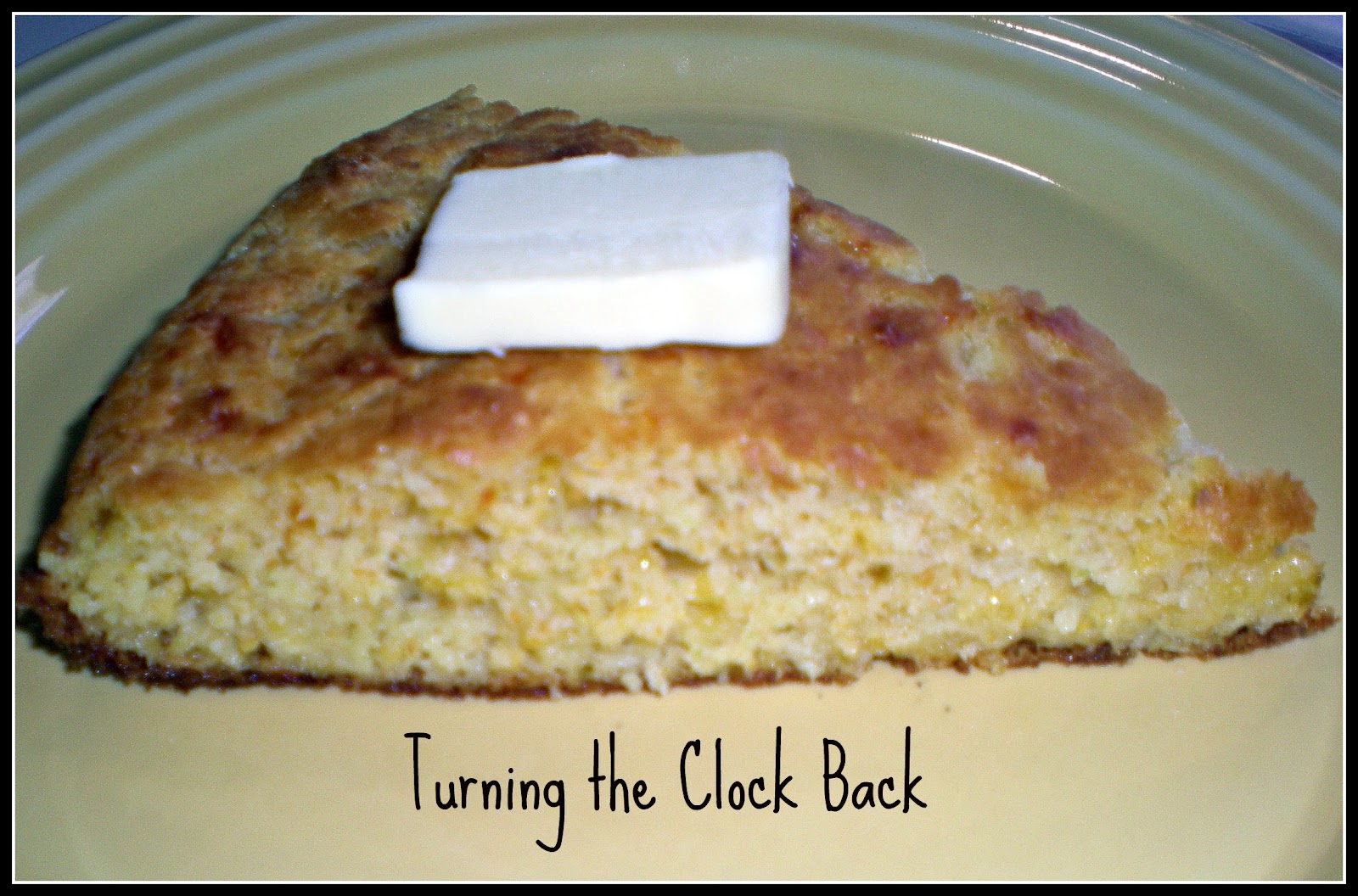 Recipe Skillet Cornbread with Cheddar Cheese Turning the Clock Back