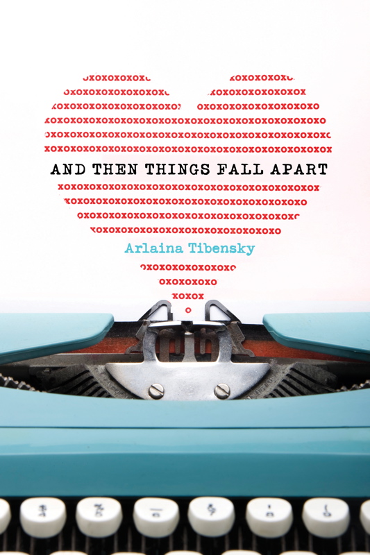  Arlaina Tibensky And Then Things Fall Apart for Large Space