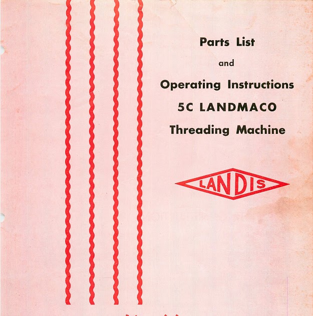 Machinery Manuals Landis 5C Landmaco Threading Machine Instruction and