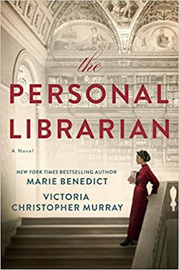 The Personal Librarian by Marie Benedict & Victoria Christopher Murray