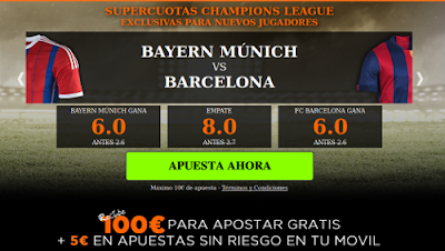 888sport Cuota Mejorada Champions Bayern vs Barcelona 12 mayo 888sport Cuota Mejorada Champions Bayern vs Barcelona 12 mayo